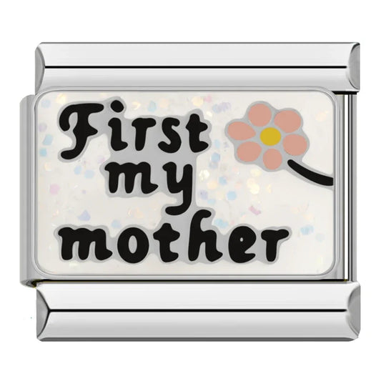 First My Motherr Italian Silver Charm